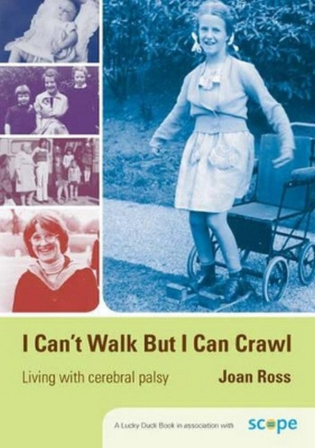 I Can't Walk but I Can Crawl