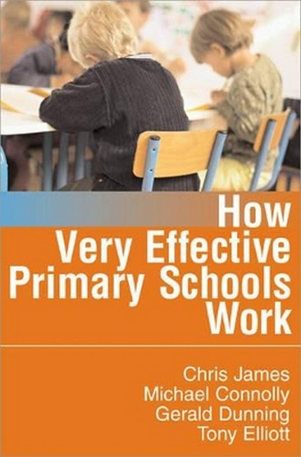 How Very Effective Primary Schools Work