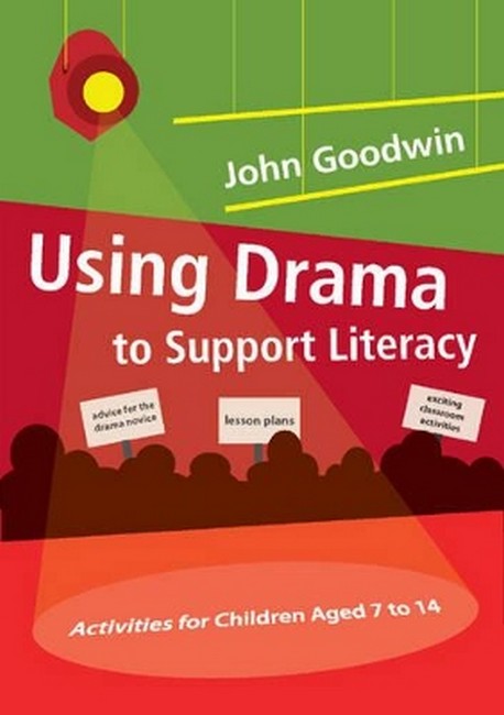 Using Drama to Support Literacy