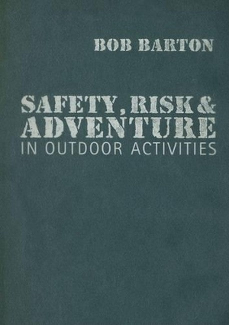 Safety, Risk and Adventure in Outdoor Activities