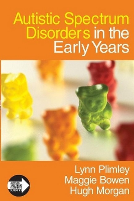 Autistic Spectrum Disorders in the Early Years