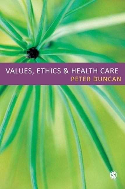 Values, Ethics and Health Care