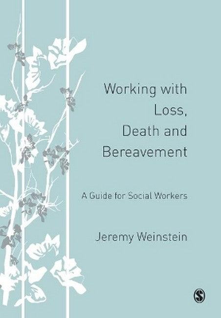 Working with Loss, Death and Bereavement