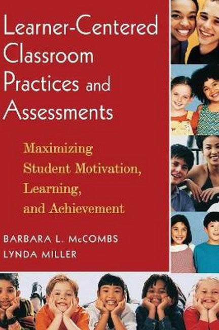 Learner-Centered Classroom Practices and Assessments