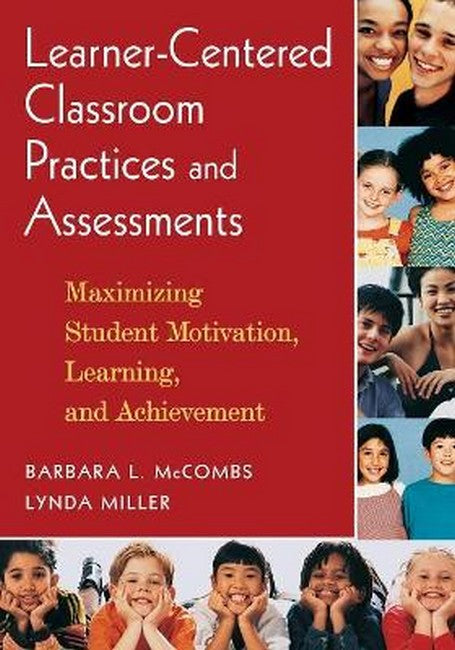 Learner-Centered Classroom Practices and Assessments