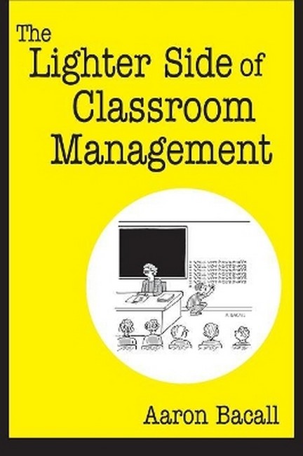 The Lighter Side of Classroom Management