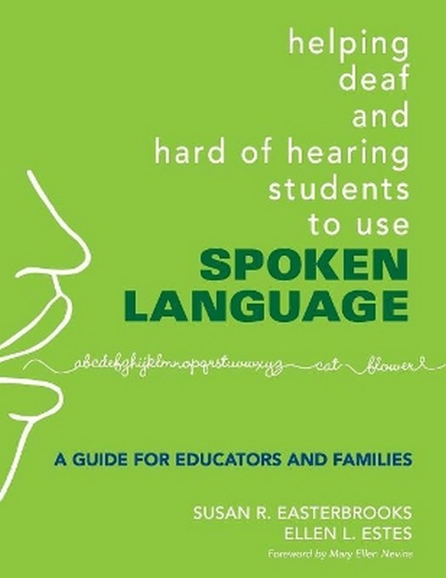 Helping Deaf and Hard of Hearing Students to Use Spoken Language