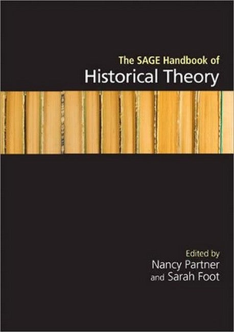 The SAGE Handbook of Historical Theory