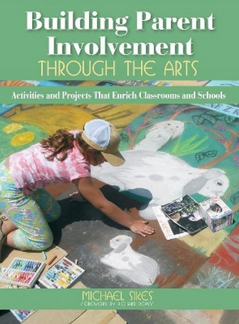 Building Parent Involvement Through the Arts