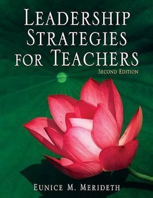 Leadership Strategies for Teachers 2/e