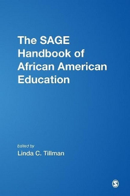 The SAGE Handbook of African American Education