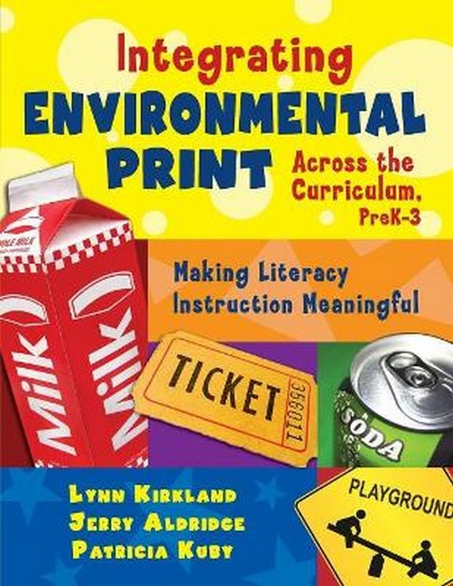 Integrating Environmental Print Across the Curriculum, PreK-3