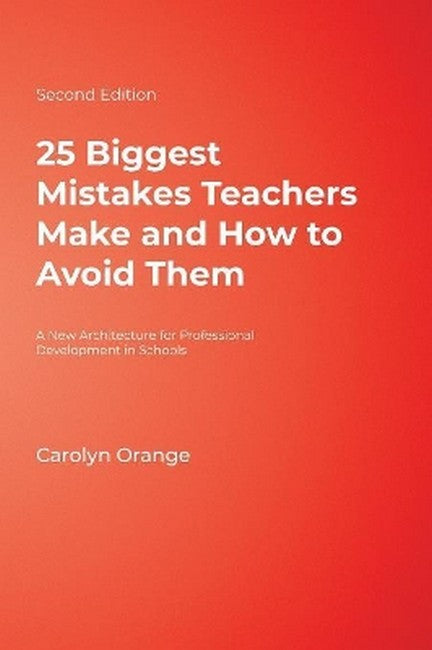 25 Biggest Mistakes Teachers Make and How to Avoid Them 2/e