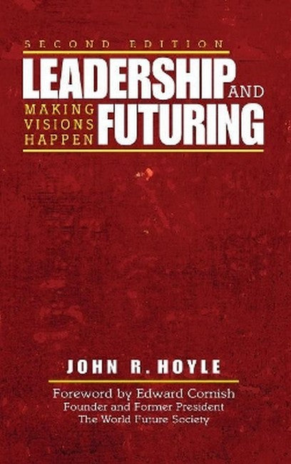 Leadership and Futuring 2/e