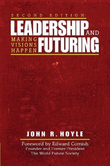 Leadership and Futuring 2/e