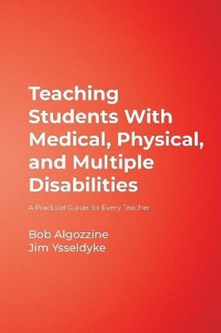 Teaching Students With Medical, Physical, and Multiple Disabilities