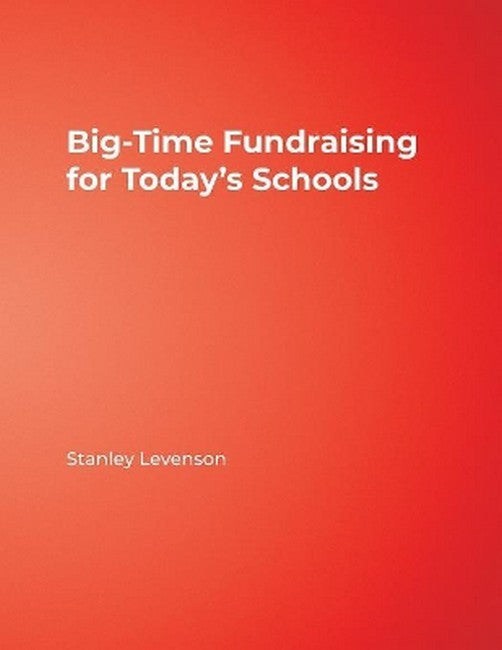 Big-Time Fundraising for Today's Schools