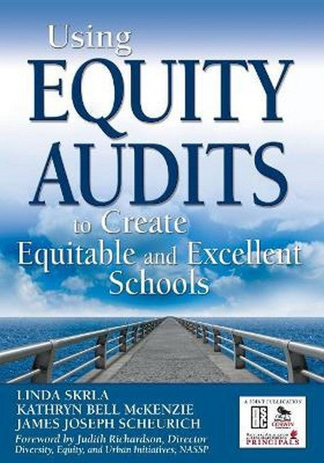 Using Equity Audits to Create Equitable and Excellent Schools