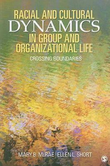 Racial and Cultural Dynamics in Group and Organizational Life