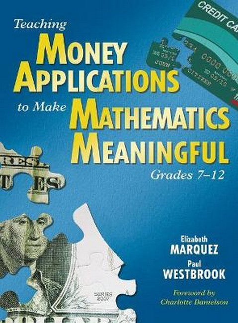 Teaching Money Applications to Make Mathematics Meaningful, Grades 7-12