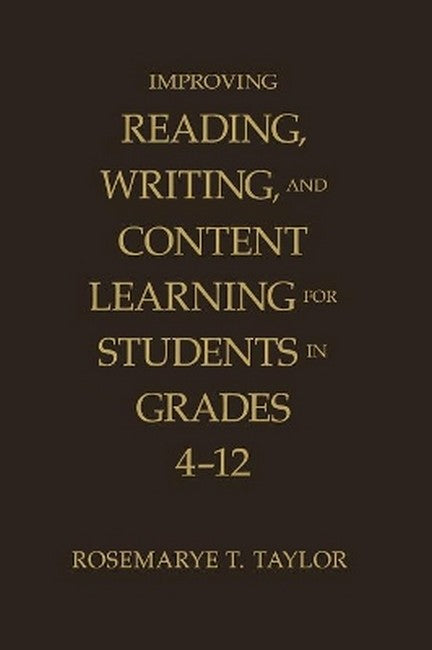 Improving Reading, Writing, and Content Learning for Students in Grades 4-12