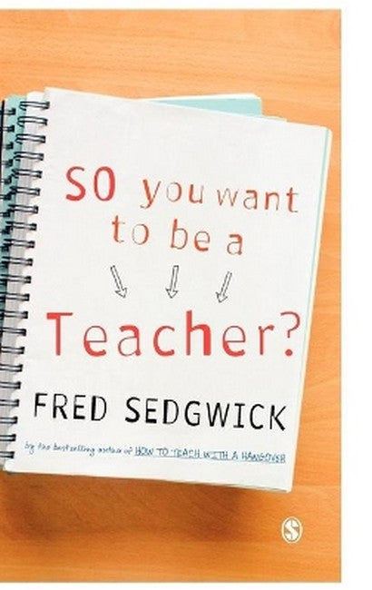 So You Want to be a Teacher?