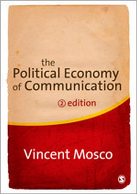 The Political Economy of Communication 2/e