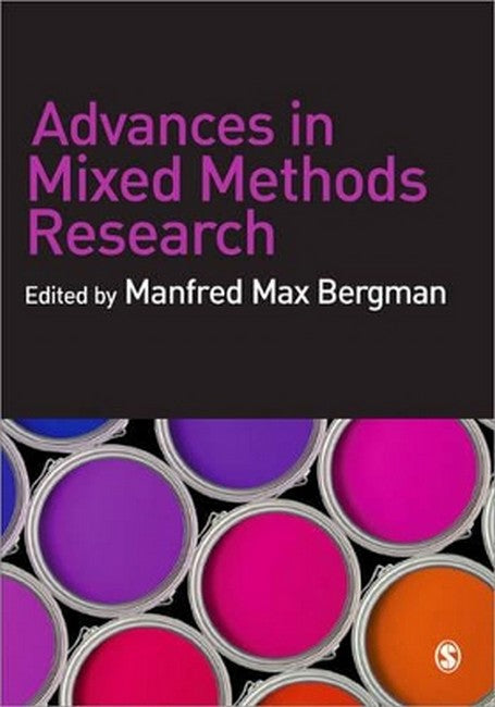 Advances in Mixed Methods Research