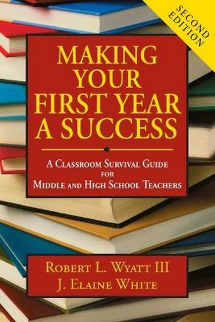 Making Your First Year a Success 2/e