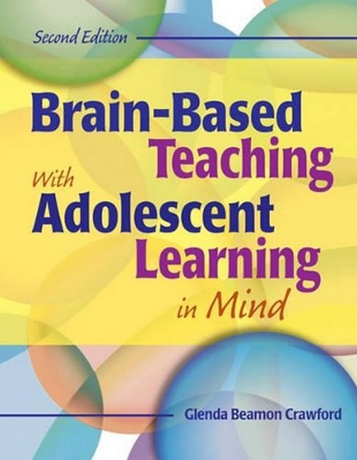 Brain-Based Teaching With Adolescent Learning in Mind 2/e