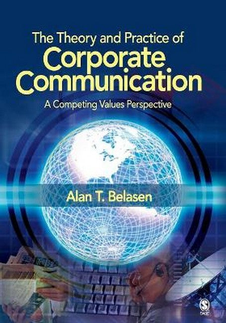 The Theory and Practice of Corporate Communication