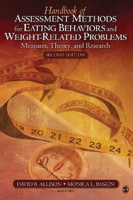 Handbook of Assessment Methods for Eating Behaviors and Weight-Related Problems 2/e