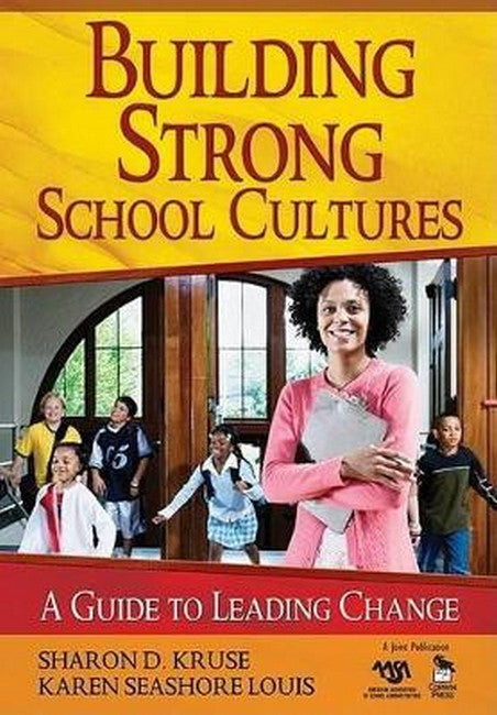 Building Strong School Cultures