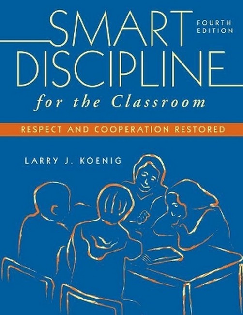 Smart Discipline for the Classroom 4/e