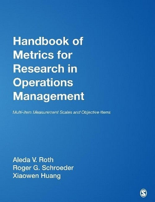 Handbook of Metrics for Research in Operations Management