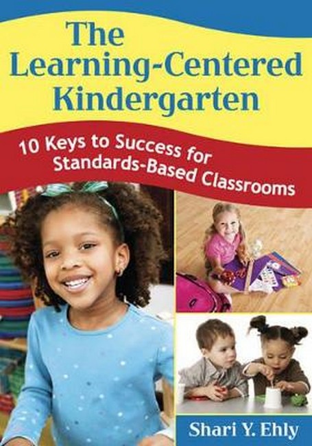 The Learning-Centered Kindergarten