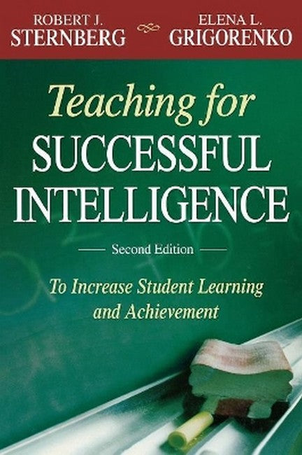 Teaching for Successful Intelligence 2/e