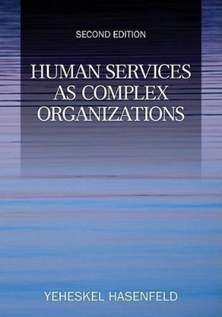 Human Services as Complex Organizations 2/e