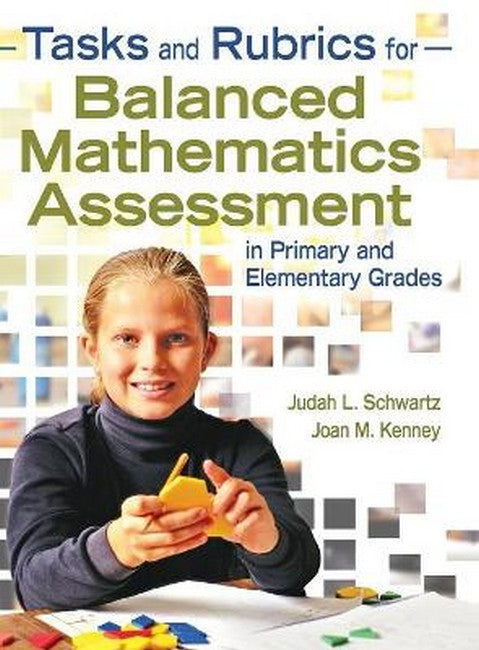 Tasks and Rubrics for Balanced Mathematics Assessment in Primary and Ele