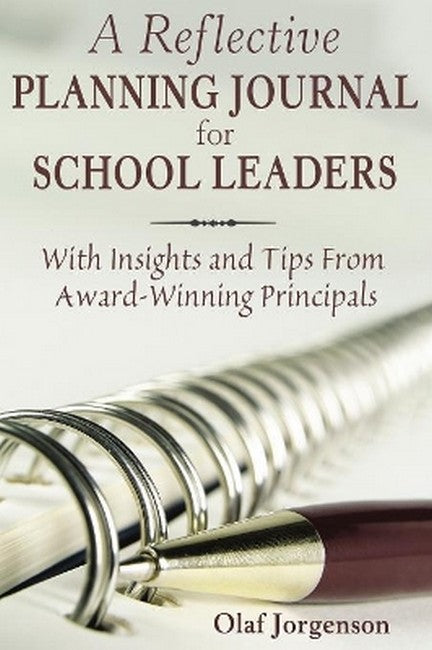 A Reflective Planning Journal for School Leaders