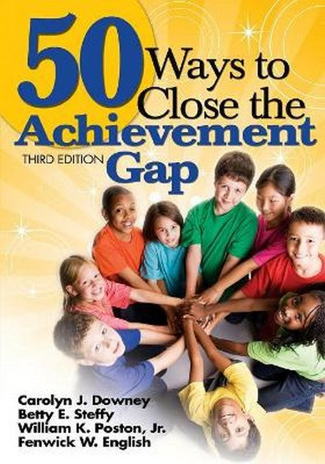 50 Ways to Close the Achievement Gap 3/e