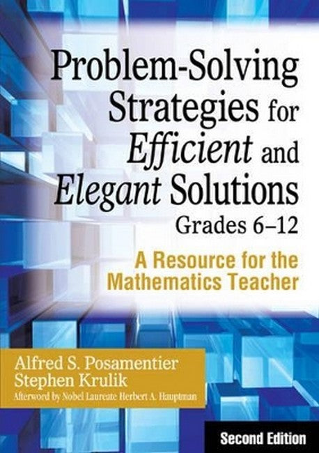 Problem-Solving Strategies for Efficient and Elegant Solutions, Grades 6-12 2/e