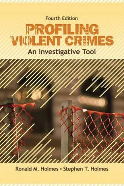 Profiling Violent Crimes 4/e