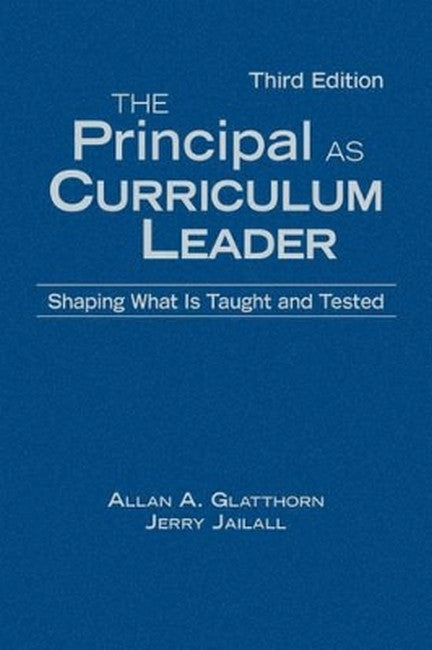 The Principal as Curriculum Leader 3/e