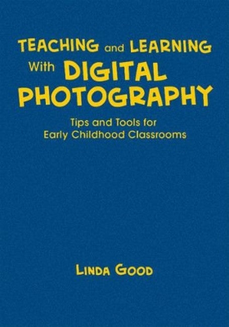 Teaching and Learning With Digital Photography