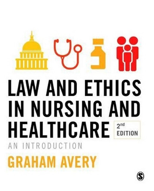 Law and Ethics in Nursing and Healthcare 2/e