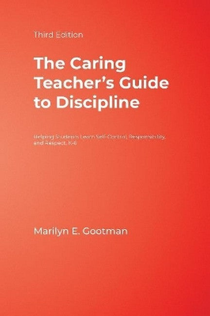 The Caring Teacher's Guide to Discipline 3/e