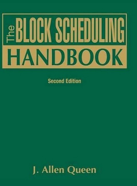 The Block Scheduling Handbook 2/e