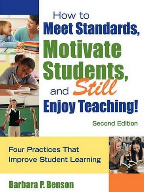 How to Meet Standards, Motivate Students, and Still Enjoy Teaching! 2/e