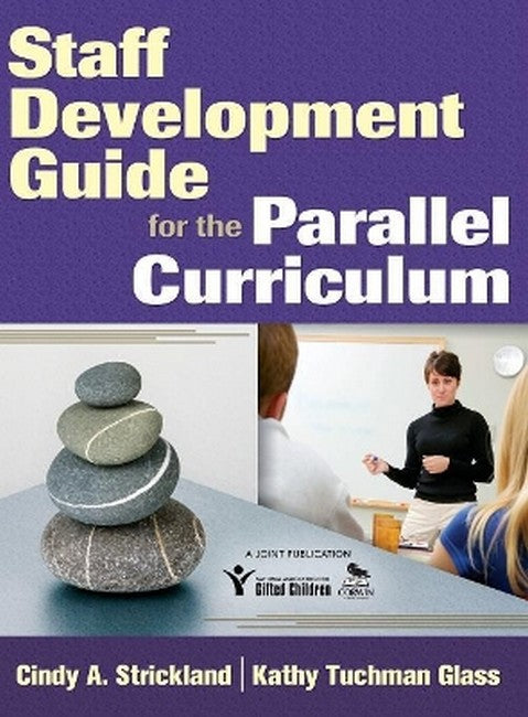 Staff Development Guide for the Parallel Curriculum